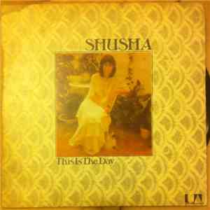 Shusha - This Is The Day download flac