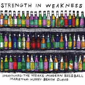 Spraynard . The Weaks . Modern Baseball . Marietta  . Hurry . Beach Slang - Strength In Weakness download flac