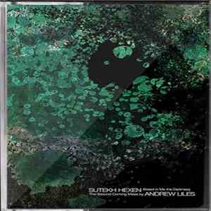 Sutekh Hexen - Breed In Me The Darkness: The Second Coming Mixes By Andrew Liles download flac