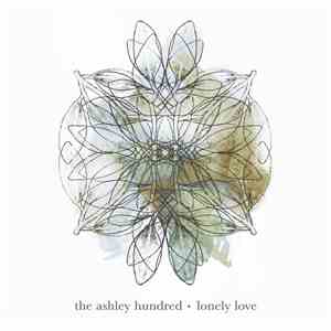 The Ashley Hundred - Lonely Love download flac