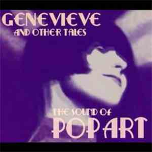 The Sound Of Pop Art - Genevieve And Other Tales download flac