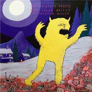 The Thirteen Ghosts with Derek Bailey and Thurston Moore - Legend Of The Blood Yeti download flac