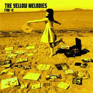 The Yellow Melodies - Fan #2 download flac
