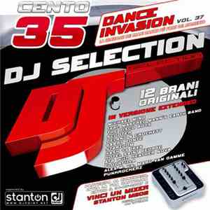 Various - DJ Selection 135 - Dance Invasion Vol. 37 download flac