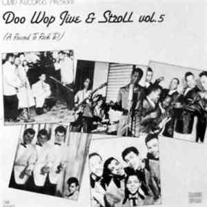 Various - Doo Wop Jive & Stroll Vol 5 download flac