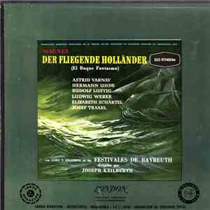 Wagner, Joseph Keilberth, Astrid Varnay, Hermann Uhde, Rudolf Lustig, Ludwig Weber, Elisabeth Schärtel - Der Fliegende Holländer download flac