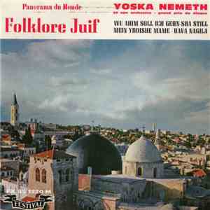 Yoska Nemeth Et Son Orchestre - Folklore Juif download flac