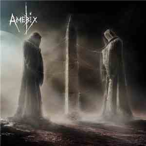 Amebix - Monolith... The Power Remains download flac