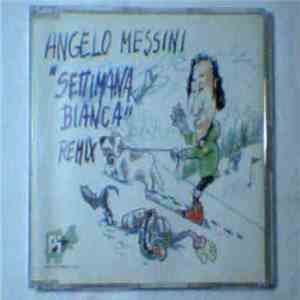 Angelo Messini - Settimana Bianca Remix download flac