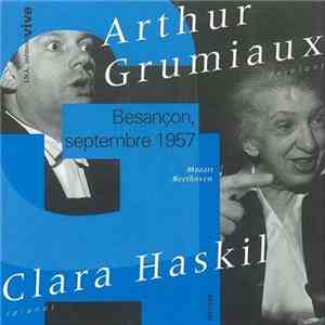 Arthur Grumiaux, Clara Haskil - Besançon, Septembre 1957 (Sonates Pour Piano Et Violon) download flac