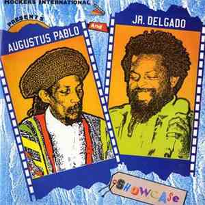 Augustus Pablo And Junior Delgado - Showcase download flac