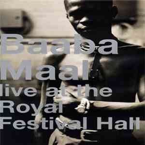 Baaba Maal - Live At The Royal Festival Hall download flac