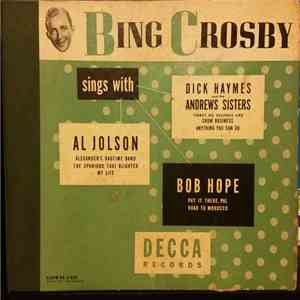 Bing Crosby, Al Jolson, Bob Hope, Dick Haymes And The Andrews Sisters - Bing Crosby Sings With Al Jolson, Bob Hope, Dick Haymes And The Andrews Sisters download flac
