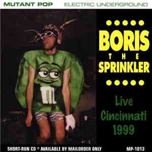 Boris The Sprinkler - Live Cincinnati 1999 download flac
