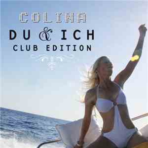 Colina  - Du & Ich (Club Edition) download flac