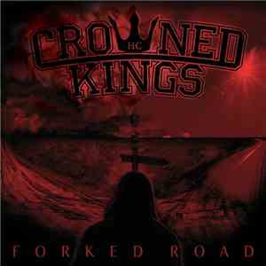 Crowned Kings - Forked Road download flac