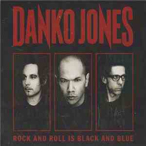Danko Jones - Rock And Roll Is Black And Blue download flac