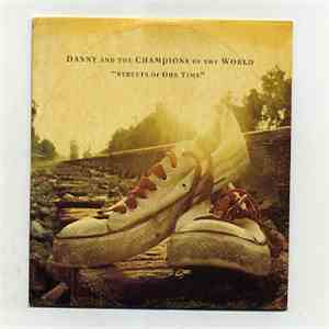 Danny And The Champions Of The World - Streets Of Our Time download flac