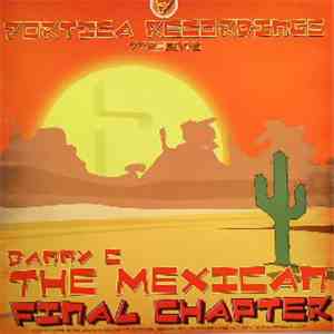 Danny C - The Mexican (Final Chapter) FLAC album