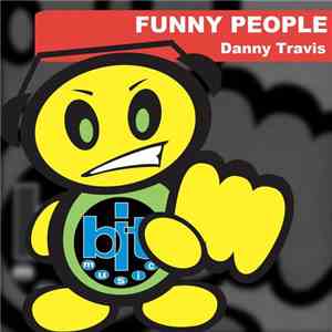Danny Travis - Funny People download flac