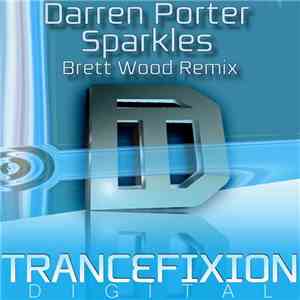 Darren Porter - Sparkles (Brett Wood Remix) download flac