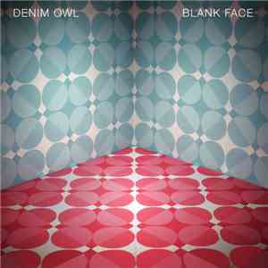 Denim Owl - Blank Face download flac