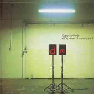 Depeche Mode - Only When I Lose Myself download flac