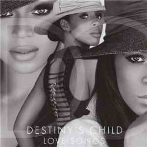 Destiny's Child - Love Songs download flac