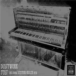 Dustywork - Post download flac