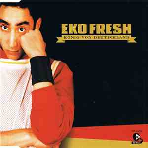 Eko Fresh - König Von Deutschland download flac