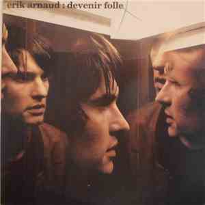 Erik Arnaud - Devenir Folle download flac