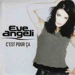 Eve Angeli - C'est Pour Ça download flac