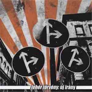 Fehér Törvény - Uj Irany download flac