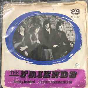 Friends  - Empty Handed / It Ain’t Necessarily So download flac