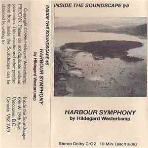 Hildegard Westerkamp - Harbour Symphony download flac