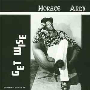Horace Andy - Get Wise download flac