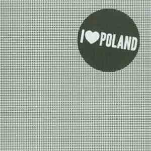 I Love Poland - I ♥ Poland download flac