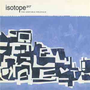 Isotope 217° - The Unstable Molecule download flac