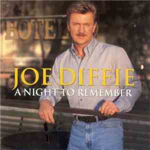 Joe Diffie - A Night To Remember download flac