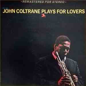 John Coltrane - John Coltrane Plays For Lovers download flac