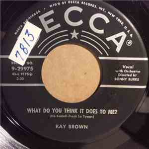 Kay Brown - Me 'N' You 'N' The Moon / What Do You Think It Does To Me download flac