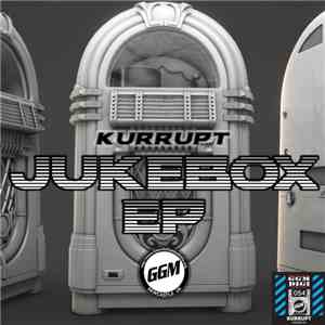 Kurrupt  - Jukebox EP download flac