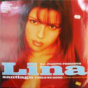 Lina Santiago - Feels So Good (Show Me Your Love) download flac