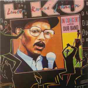 Linton Kwesi Johnson - In Concert With The Dub Band download flac