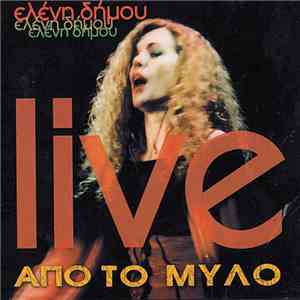 Ελένη Δήμου - Live Από Το Μύλο download flac