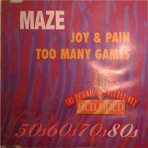 Maze - Joy & Pain / Too Many Games FLAC album
