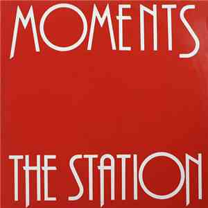 Moments - The Station download flac