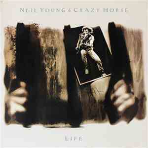 Neil Young & Crazy Horse - Life download flac