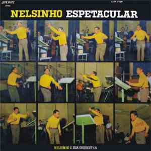 Nelsinho E Sua Orquestra - Nelsinho Espetacular download flac