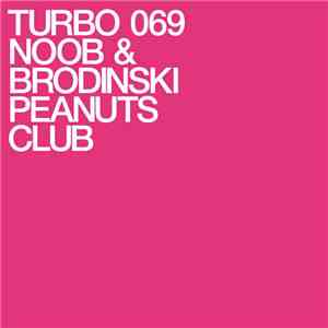 Noob & Brodinski - Peanuts Club download flac
